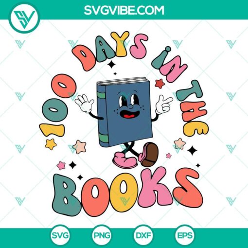 100 days in the books svg happy 100 days of school svg png dxf eps cricut files 8 mockup