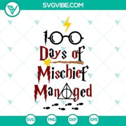 Movies, School, SVG Files, 100 Days Of Mischief Managed SVG Files, 100 Days Of 2