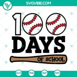 School, SVG Files, 100 Days Of School Baseball SVG File, 100 Days SVG File, 100 11