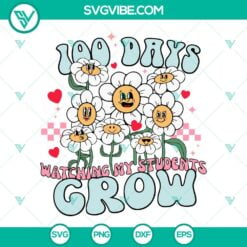 School, SVG Files, 100 Days Of Watching My Students Grow SVG Files, 100 Days Of 9