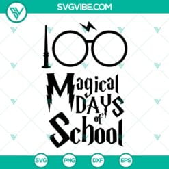 School, SVG Files, 100 Magical Days Of School SVG Files, 100th Day Of School 2