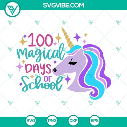 100 magical days of school svg unicorn school svg 100 days of school svg cricut files 1 mockup