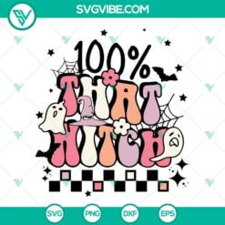 Halloween, SVG Files, 100% That Witch SVG Download, Witch SVG Files, Halloween 13