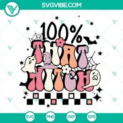 Halloween, SVG Files, 100% That Witch SVG Download, Witch SVG Files, Halloween 2