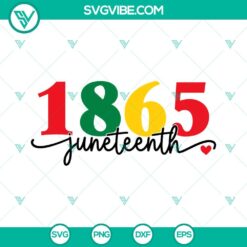 Juneteenth, SVG Files, 1865 Juneteenth SVG Download, Freeish SVG Files, Black 5