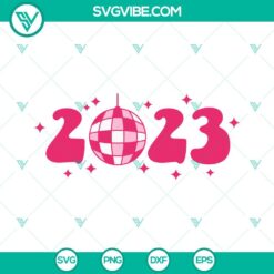 Happy New Year, SVG Files, 2023 New Year Disco Ball SVG Download, Happy New 2