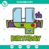 Buzz Lightyear 4th birthday SVG files with Four Birthday SVG download. Perfect for a space-themed party.