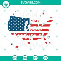 4th Of July, SVG Files, 4th Of July SVG Image, Land Of The Free Because Of The 7