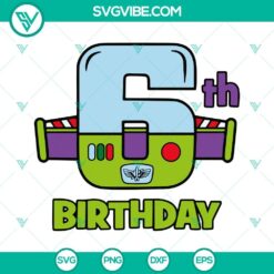 Birthday, Disney, SVG Files, 6th Birthday Buzz Lightyear SVG Files, 6th 6