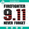 911 Bundle, Patriot Day and We will never Forget 9-11 SVG Files. Patriotic, commemorative designs for September 11th. Great for crafts.