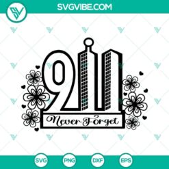 911 SVG File, Never Forget SVG Images files for Cricut, Memorial Day SVG Download