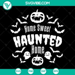 Halloween, SVG Files, Home Sweet Haunted Home SVG File, Halloween SVG Images, 15