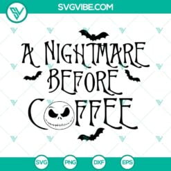 Halloween, SVG Files, A Nightmare Before Coffee SVG Download, Jack Skellington 10