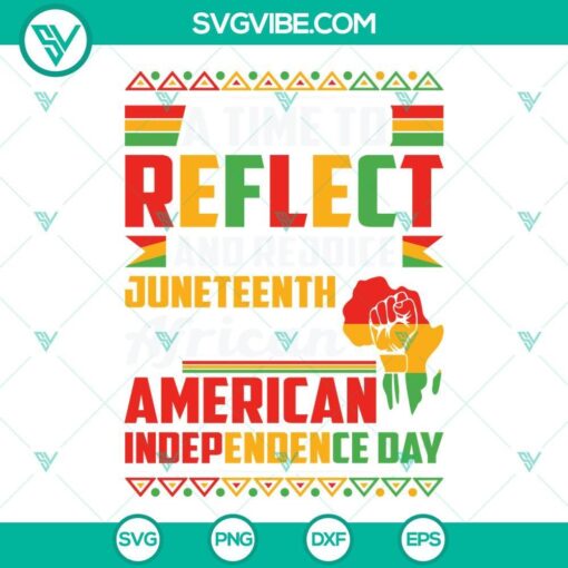 a time to reflect and rejoice juneteenth african american independence day svg black pride svg african american independence day svg png dxf eps 9 mockup