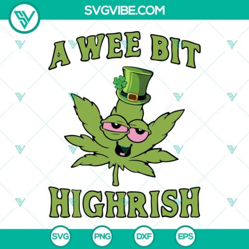 a wee bit highrish svg cannabis leaf leprechaun svg weed marijuana svg funny st patricks day svg png dxf eps 8 mockup 1