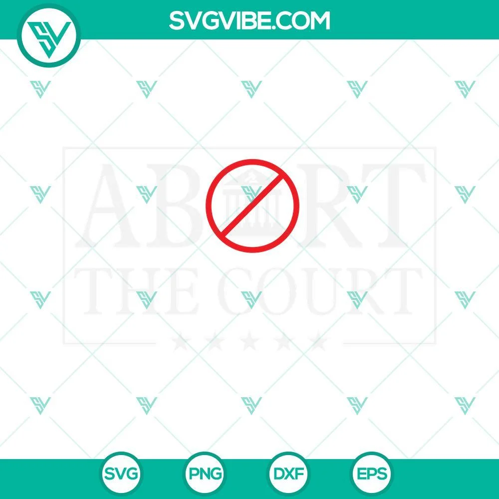 Trending, SVG Files, Abort The Court SVG Download, Abortion Rights SVG File, 1