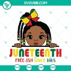 Juneteenth, SVG Files, Afro Girl Juneteenth Free Ish Since 1865 SVG File, 2