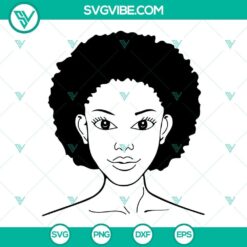 Afro Woman SVG Files Bundle, Curly Hair SVG Images, Black Queen SVG File, African 16