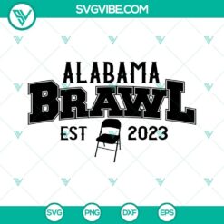 Alabama Brawl Est 2023 SVG File, Alabama Slugger SVG Files, Folding Chair