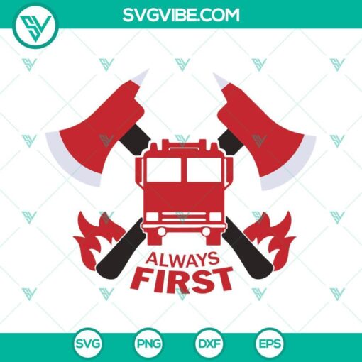 always first firefighter svg happy firefighters day svg fire truck svg png dxf eps 7 mockup