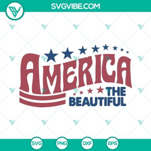 america the beautiful svg stars and stripes svg american svg patriotic svg 4th of july svg png dxf eps files 1 mockup