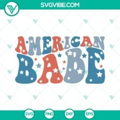 4th Of July, SVG Files, 4th Of July American Babe SVG Download, 4th Of July SVG 3