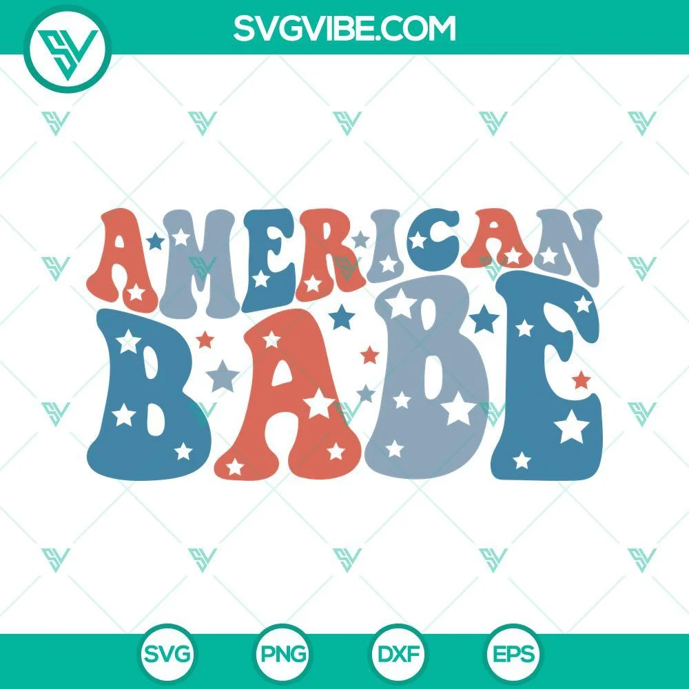 4th Of July, American, SVG Files, American Babe SVG Download PNG DXF EPS, 4th 1