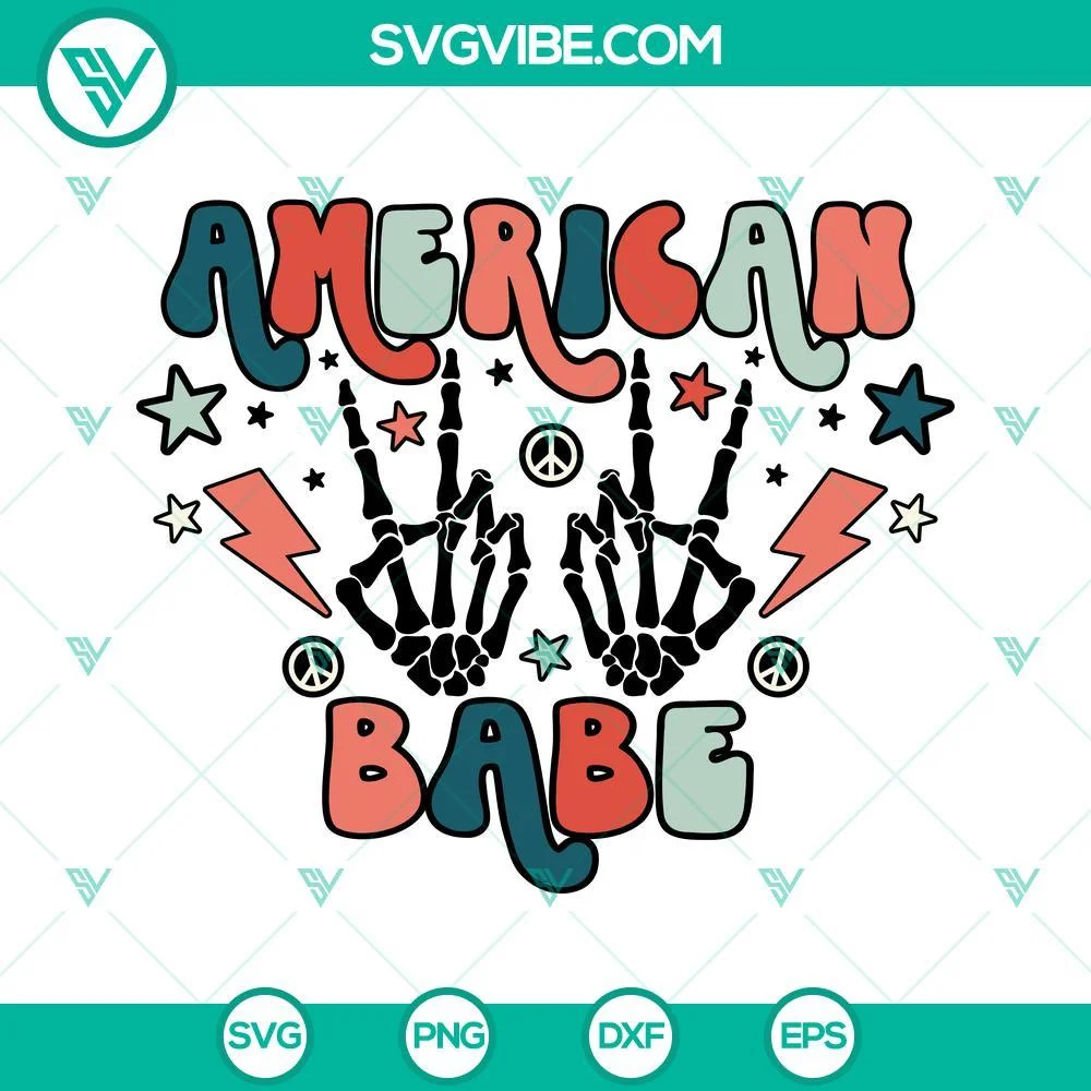 4th Of July, SVG Files, American Babe SVG File, Skeleton Hand SVG Files, 4th Of 1