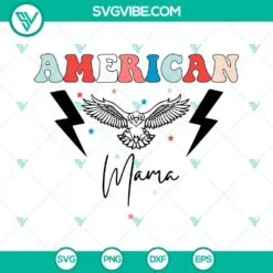 4th Of July, SVG Files, American Mama Eagle SVG Files, Patriotic Mom SVG 2