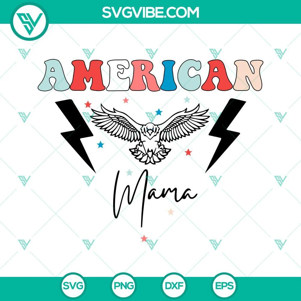 4th Of July, SVG Files, American Mama Eagle SVG Files, Patriotic Mom SVG 1