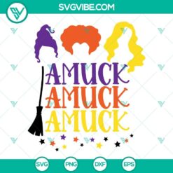 Amuck Amuck Amuck Hocus Pocus SVG Files, Witch Halloween SVG Download, Sanderson