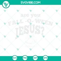 Halloween, Jesus, SVG Files, Are you Fall-o-ween Jesus SVG File, Jesus 2