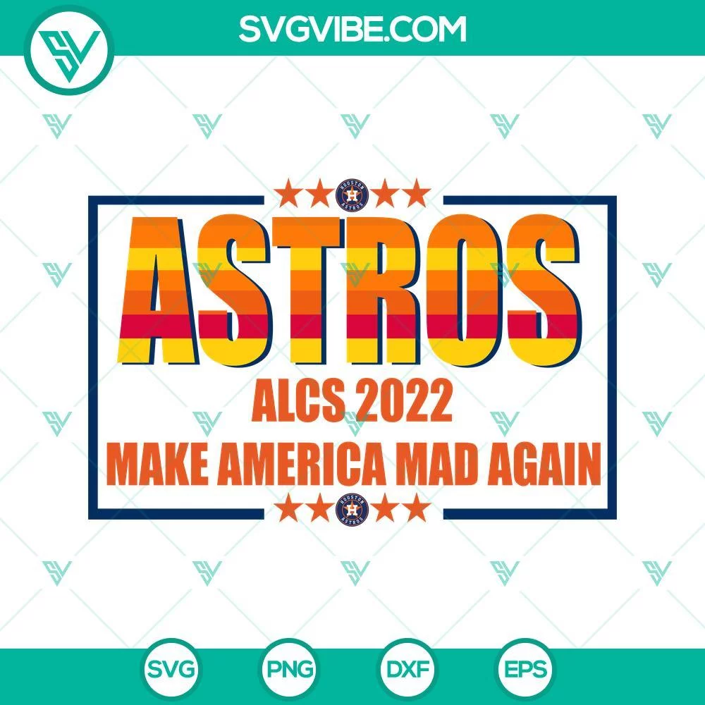 Baseball, Sports, SVG Files, Astros ALCS 2022 Make America Mad Again SVG 1