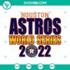 Astros World Series 2022 SVG Images, Houston Astros celebration design with championship elements, 2022 World Series graphics.