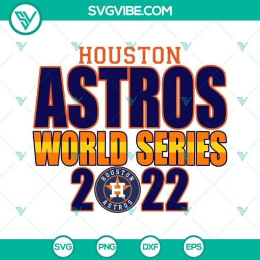 astros world series 2022 svg houston astros world series 2022 svg png file digital download 10 mockup