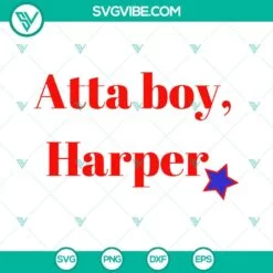 Baseball, Sports, SVG Files, Atta Boy Harper SVG File PNG Cut Files Atta Boy 2