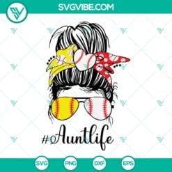 Baseball, Softball, Sports, SVG Files, Aunt Life Softball Baseball SVG File, 1