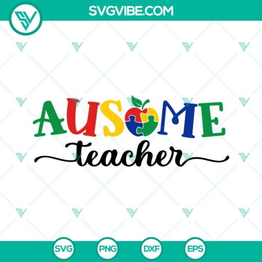 ausome teacher svg autism teacher svg puzzle autism awareness svg png dxf eps cut files 4 mockup