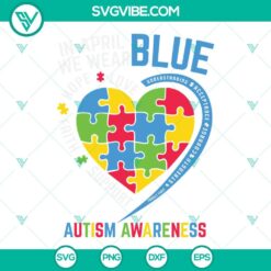 Autism, SVG Files, Autism Awareness Puzzle Piece Heart SVG File, In April We 22