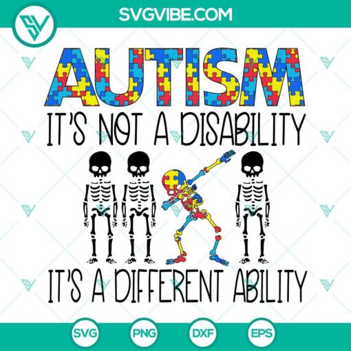 autism its not a disability its a different ability svg autism dabbing skeleton svg png dxf eps 9 mockup