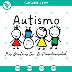 Autism, SVG Files, Autismo Mis Aventuras Con La Neurodiversidad Viendo el mundo 3