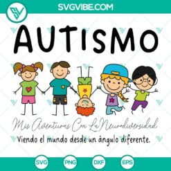 Autism, SVG Files, Autismo Mis Aventuras Con La Neurodiversidad Viendo el mundo 2