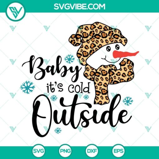 baby it s cold outside svg leopard snowman svg cute christmas svg png dxf eps cricut silhouette 6 mockup