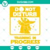Baby Yoda Do Not Disturb SVG Download featuring The Mandalorian character, available in PNG, DXF, and EPS file formats for crafting projects.