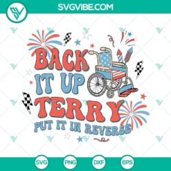 Back It Up Terry Put It In Reverse SVG Files featuring an American Soldier design, digital cut files for crafts and projects.