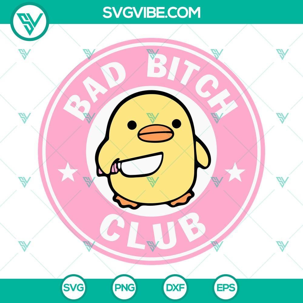Bad Bitch Club Duck With Knife SVG, Funny Duckie SVG PNG DXF EPS Cricut Bad Bitch Club Duck with Knife SVG, Funny Duckie PNG DXF EPS, humorous and sassy duck design for crafting projects.