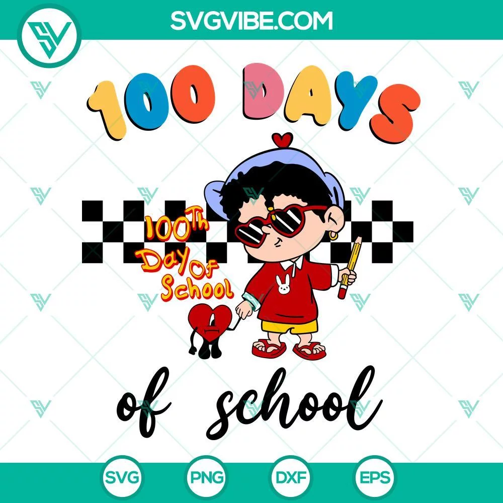 Musics, School, SVG Files, Bad Bunny 100 Days of School SVG Images Bundle, Baby 1