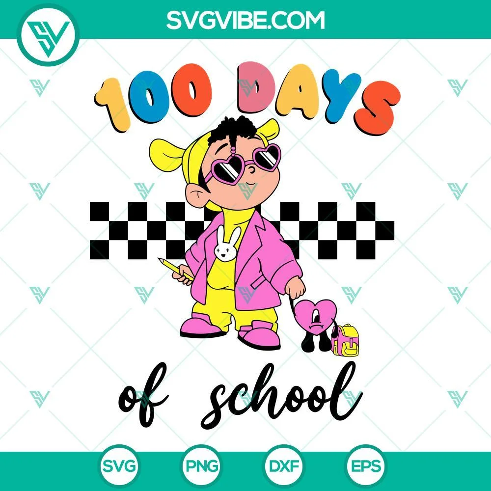 Musics, School, SVG Files, Bad Bunny 100 Days of School SVG Images Bundle, Baby 2