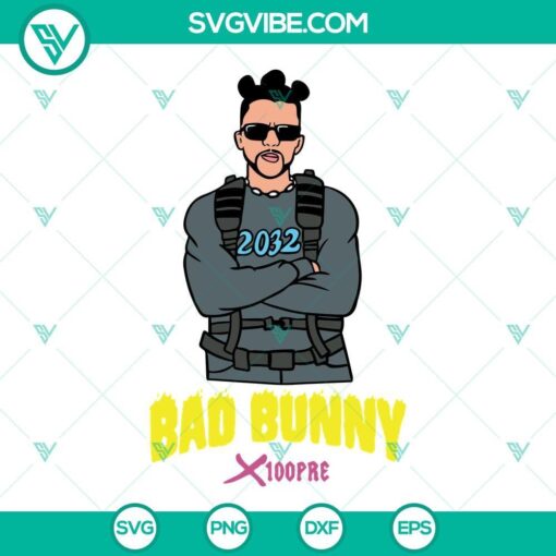 bad bunny 2032 svg bad bunny x100pre svg png dxf eps digital download 1 mockup