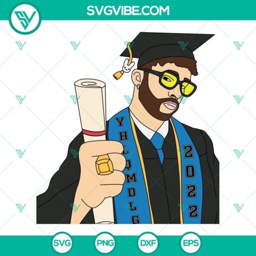 bad bunny graduation 2022 svg png dxf eps cut files for cricut silhouette 7 mockup